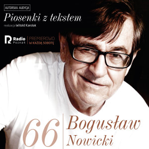 Listen to Bogusław nowicki, piosenki z Tekstem(Nr 66) song with lyrics from Bogusław Nowicki
