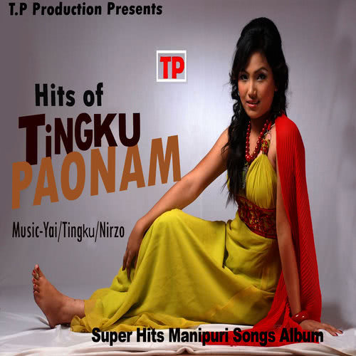 Hits of Tingku Paonam (Patiyab Payri)