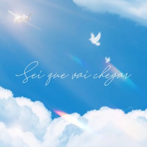 ดาวน์โหลดและฟังเพลง Sei Que Vai Chegar พร้อมเนื้อเพลงจาก KMCHO