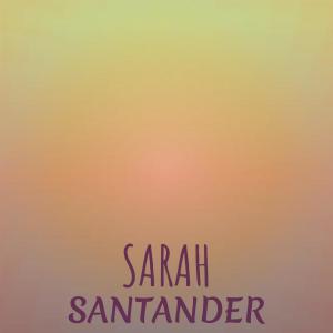 收听Jaspal Keld的Sarah Santander歌词歌曲