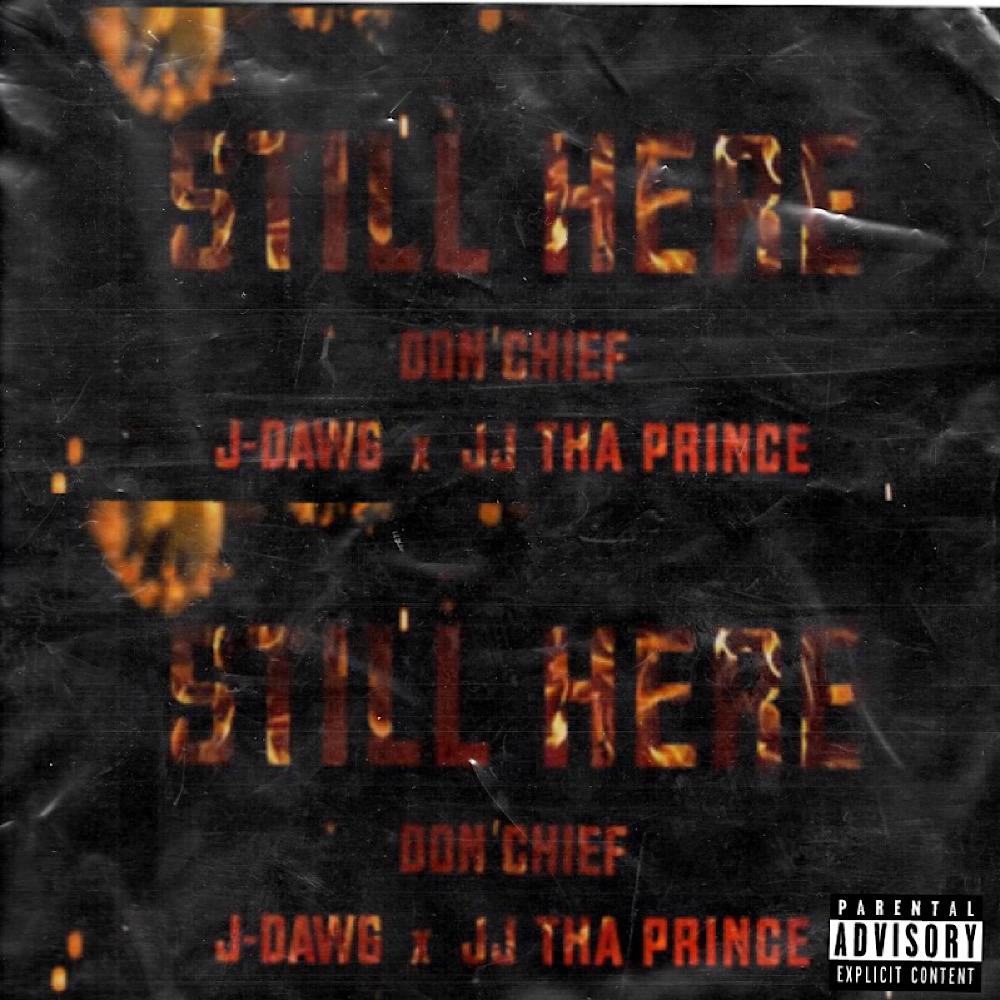 Still Here (feat. J Dawg) (Explicit)