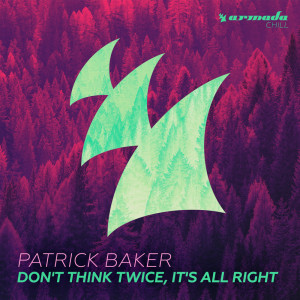 Listen to Don't Think Twice, It's All Right song with lyrics from Patrick Baker