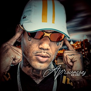 Dengarkan lagu Aprovações nyanyian Mc BN SP dengan lirik