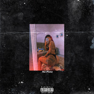 Listen to Na Pista (Explicit) song with lyrics from Couttinho mc