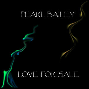 收聽Pearl Bailey的There's a Little Bit of Bad in Every Good Little Girl歌詞歌曲