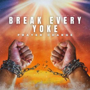 Joebee的專輯Break Every Yoke (Prayer Charge)