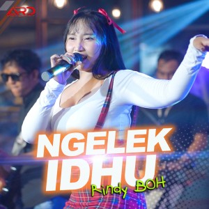 Listen to Ngelek Idhu song with lyrics from Rindy BOH
