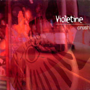 ดาวน์โหลดและฟังเพลง Crush พร้อมเนื้อเพลงจาก Violetine