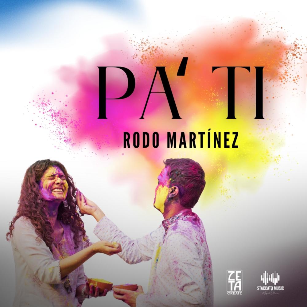 Pa´ ti | Rodolfo Martínez