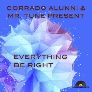 Listen to Everything Be Right (Corrado Alunni Original Club Mix) song with lyrics from Corrado Alunni
