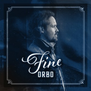 收聽Orbo的Fine歌詞歌曲