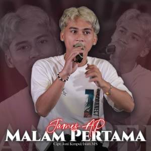 Dengarkan Malam Pertama lagu dari James AP dengan lirik