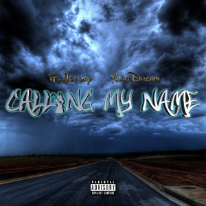 Listen to Calling My Name (Explicit) song with lyrics from itsJoeway