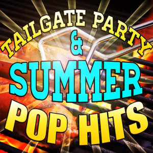 อัลบัม Tailgate Party & Summer Pop Hits ศิลปิน Pop Loco
