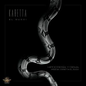 ดาวน์โหลดและฟังเพลง Hipocresia y Dema พร้อมเนื้อเพลงจาก Karetta El Gucci