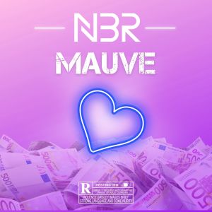 Listen to Mauve song with lyrics from NBR