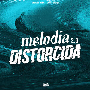 Dengarkan lagu Melodia Distorcida 2 (Explicit) nyanyian DJ Thiago Mendes dengan lirik