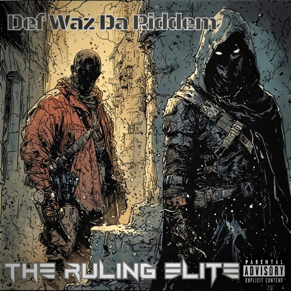 Def Waz da Riddem (The Ruling Elite) (Explicit)