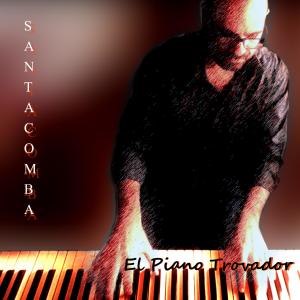 Album El Piano Trovador (Remasterizado) from SANTACOMBA