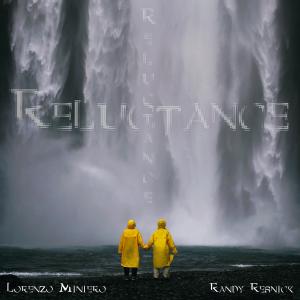 收聽Lorenzo Miniero的Reluctance (feat. Randy Resnick)歌詞歌曲