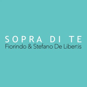 Dengarkan Sopra di te lagu dari Fiorindo dengan lirik