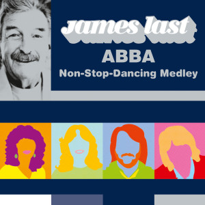 詹姆斯·拉斯特的專輯Non-Stop-Dancing ABBA Medley
