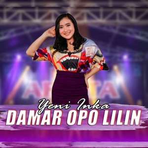 Dengarkan Damar Opo Lilin lagu dari Yeni Inka dengan lirik