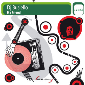 ดาวน์โหลดและฟังเพลง My Friend (François Devois Remix) พร้อมเนื้อเพลงจาก Dj Busiello