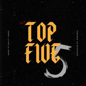 ดาวน์โหลดและฟังเพลง TOP FIVE (feat. CP The Don & BullyThree) (Explicit) พร้อมเนื้อเพลงจาก Hado