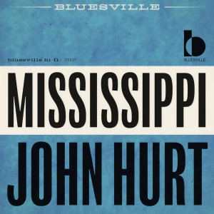 อัลบัม Bluesville Presents ศิลปิน Mississippi John Hurt