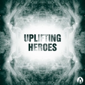 Uplifting Heroes dari Cj Stereogun