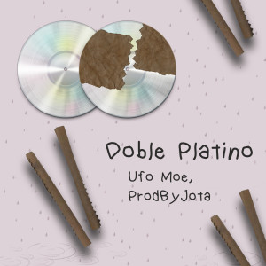 Listen to Doble Platino (Explicit) song with lyrics from Ufo Moe