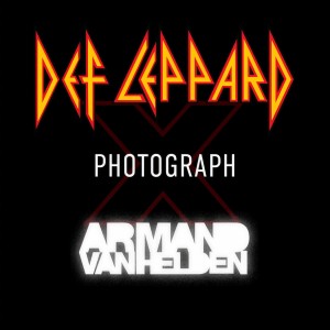 Def Leppard的專輯Photograph (Def Leppard x Armand Van Helden)