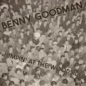 Benny Goodman And His Orchestra的專輯Jumpin' at the Woodside
