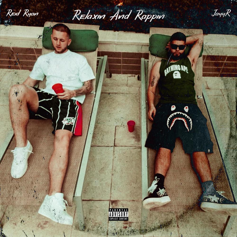 Relaxin & Rappin (feat. Jayyr) (Explicit)