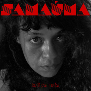 Album Samaúma oleh Tulipa Ruiz