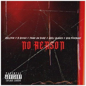 Album No Reason (Explicit) from BizzyBludd