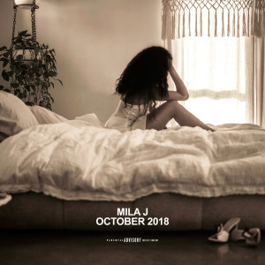 October 2018 (Explicit) dari Mila J