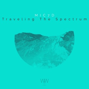 MIC7D的專輯Traveling the Spectrum