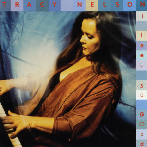 收聽Tracy Nelson的I Want To Know歌詞歌曲