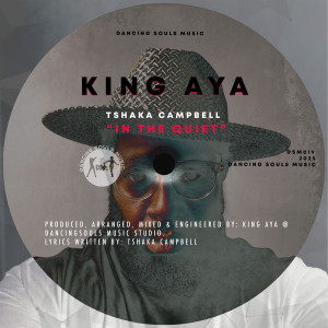 In The Quiet dari King Aya