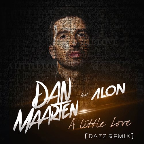 A Little Love (Dazz Remix Edit)