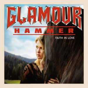 Dengarkan Faith in Love lagu dari Glamour Hammer dengan lirik