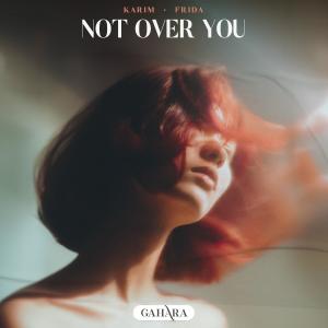 Album Not Over You from Karim