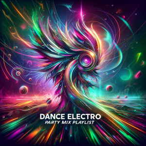New Year's Hits的專輯Dance Electro Party Mix Playlist