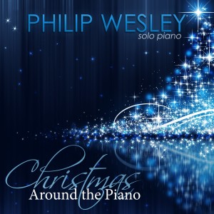 อัลบัม Christmas Around the Piano ศิลปิน Philip Wesley