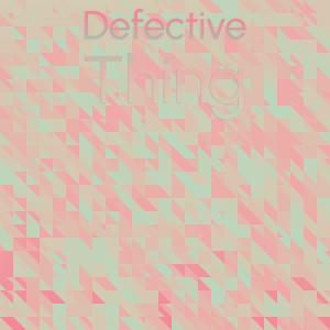 收聽Clad Lancer的Defective Thing歌詞歌曲