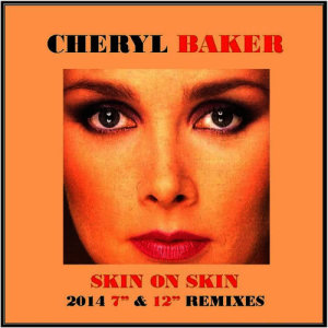Cheryl Baker的專輯Skin on Skin (2014 Remix)
