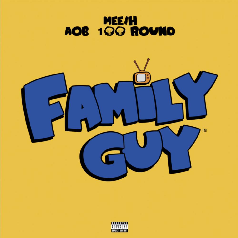 Family Guy (feat. AOB100Round) (Explicit)