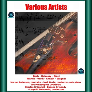 Album Various Artists: Bach - Debussy - Bizet - Franck - Verdi - Chopin - Wagner from Eugene Ormandy